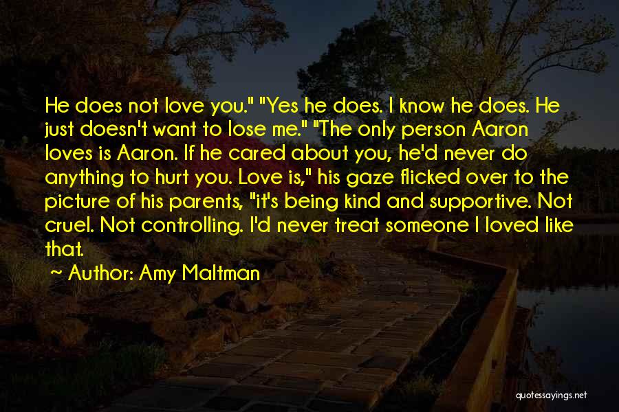 Not Supportive Parents Quotes By Amy Maltman