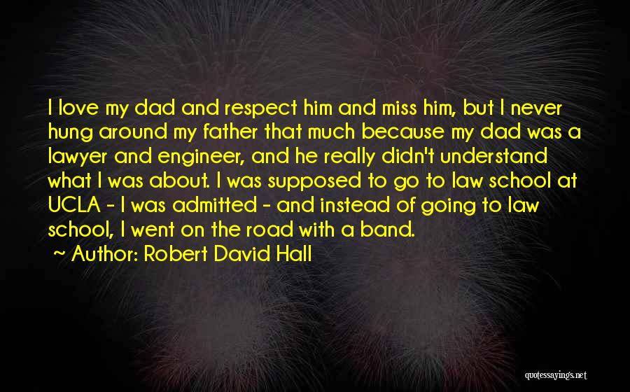 Not Supposed To Miss You Quotes By Robert David Hall