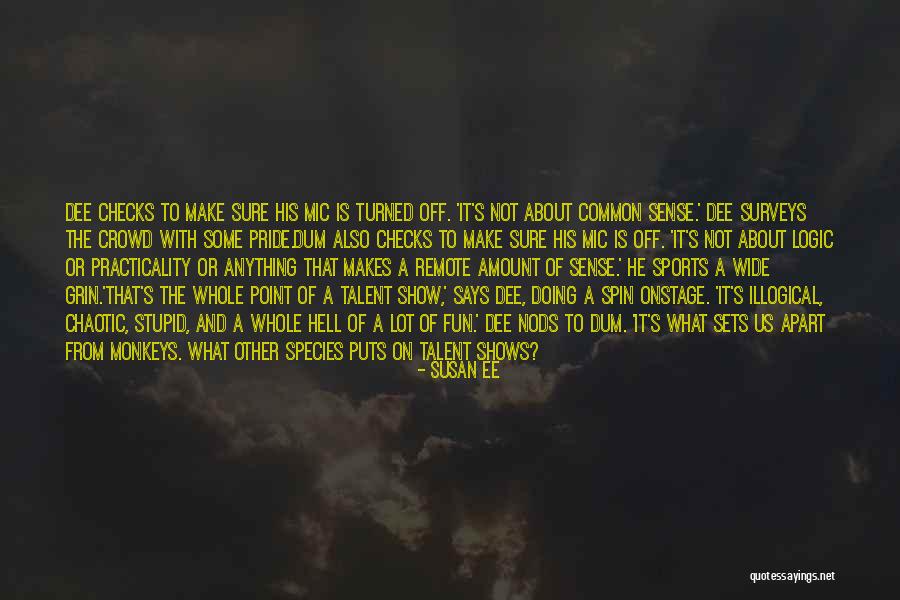 Not Sure About Anything Quotes By Susan Ee Not Sure About Anything Quotes By Susan Ee