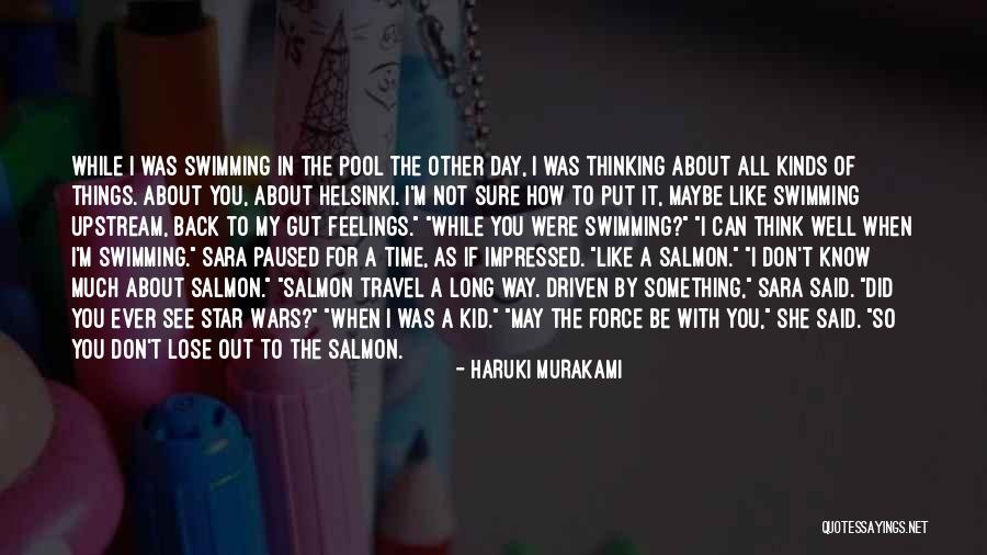 Not Sure About My Feelings Quotes By Haruki Murakami