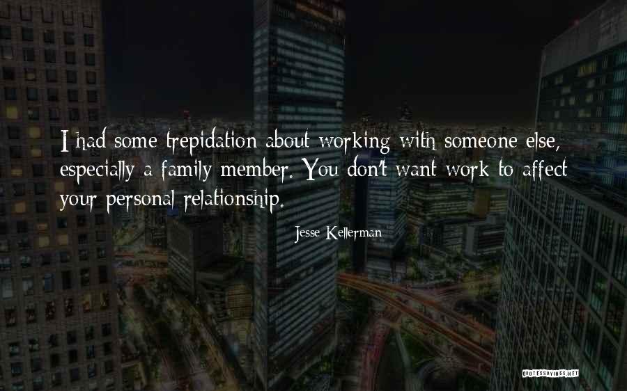 Not Sure About Your Relationship Quotes By Jesse Kellerman