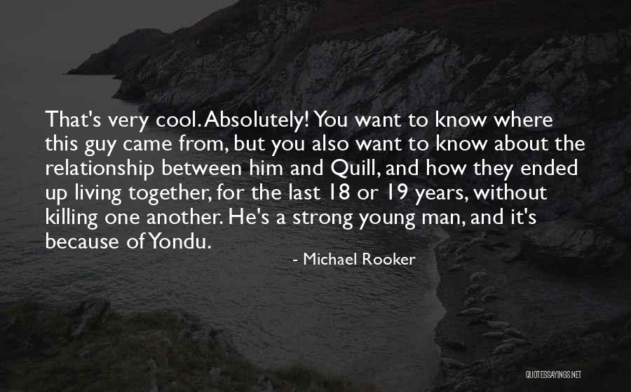 Not Sure About Your Relationship Quotes By Michael Rooker