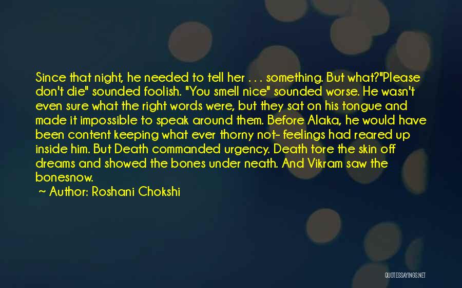 Not Sure Feelings Quotes By Roshani Chokshi