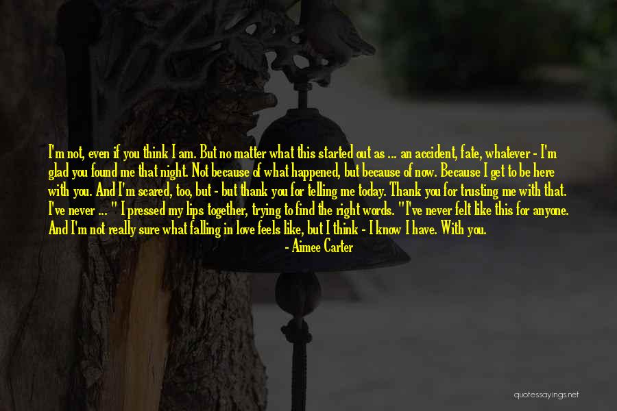 Not Sure For Love Quotes By Aimee Carter Not Sure For Love Quotes By Aimee Carter