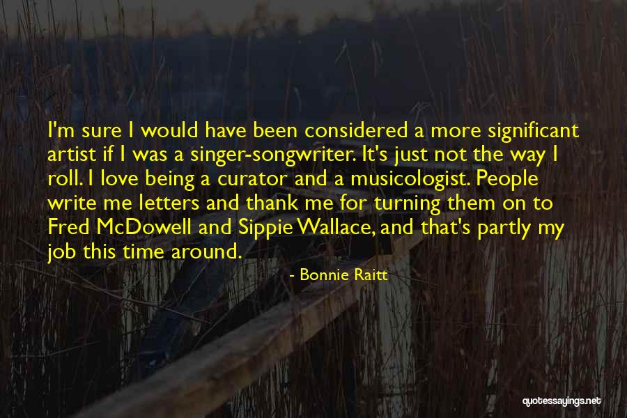 Not Sure For Love Quotes By Bonnie Raitt Not Sure For Love Quotes By Bonnie Raitt