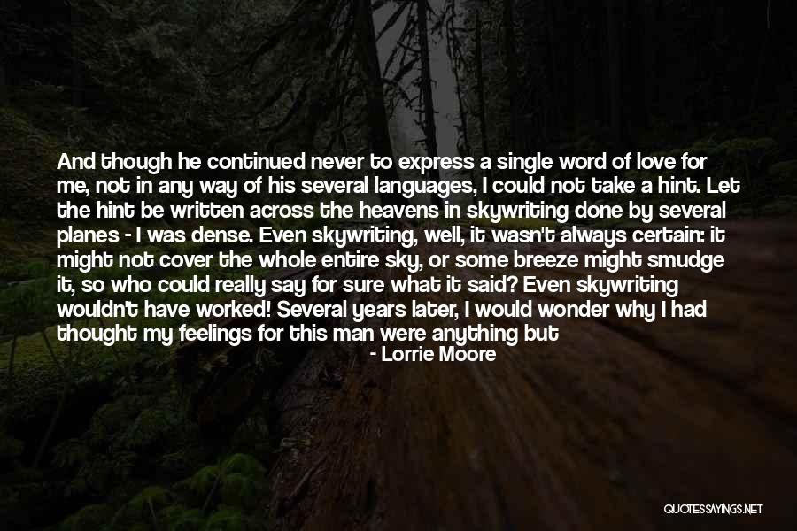 Not Sure For Love Quotes By Lorrie Moore Not Sure For Love Quotes By Lorrie Moore