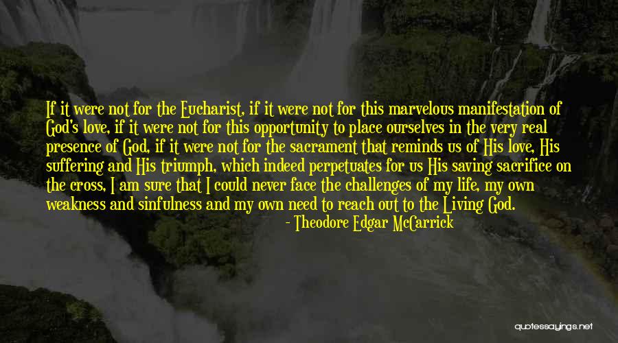 Not Sure For Love Quotes By Theodore Edgar McCarrick Not Sure For Love Quotes By Theodore Edgar McCarrick
