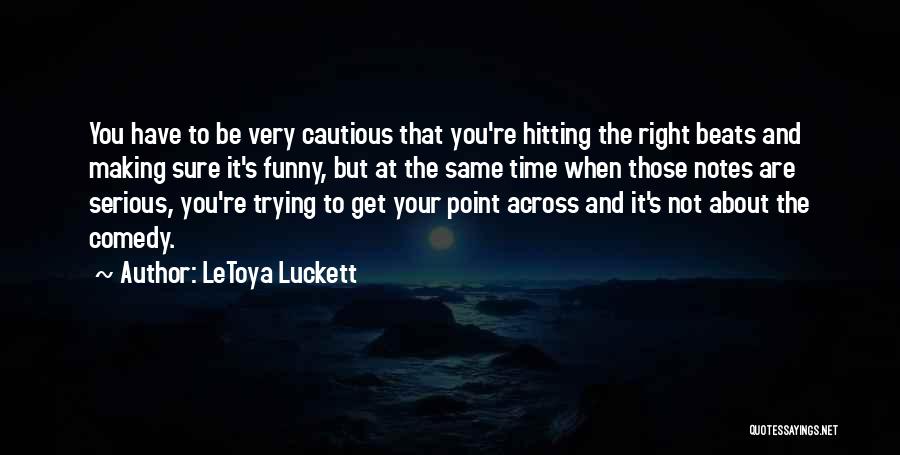 Not Sure Funny Quotes By LeToya Luckett