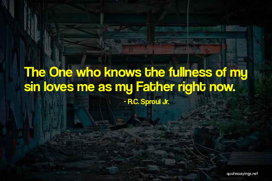 Not Sure If He Loves You Quotes By R.C. Sproul Jr. Not Sure If He Loves You Quotes By R.C. Sproul Jr.