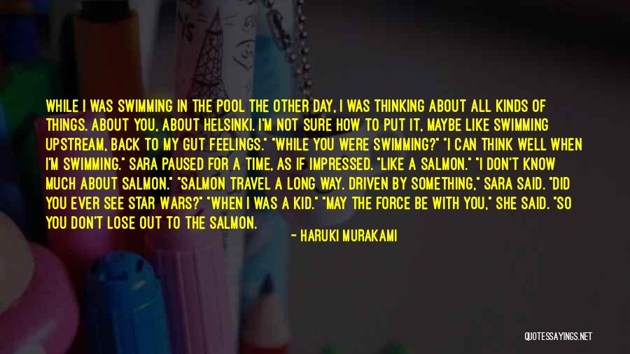 Not Sure If I Like You Quotes By Haruki Murakami Not Sure If I Like You Quotes By Haruki Murakami