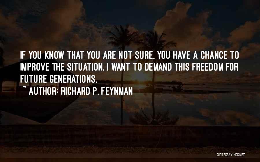 Not Sure If Quotes By Richard P. Feynman