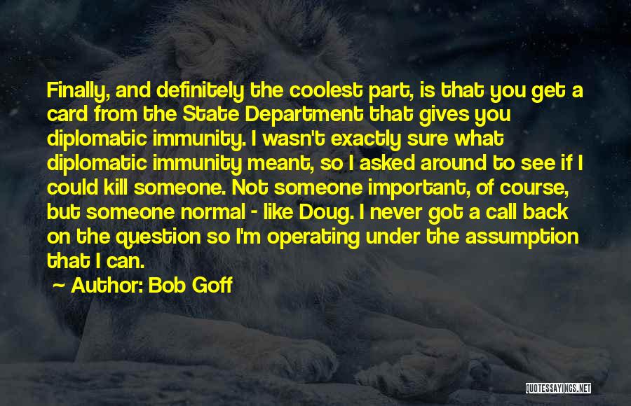 Not Sure If You Like Someone Quotes By Bob Goff