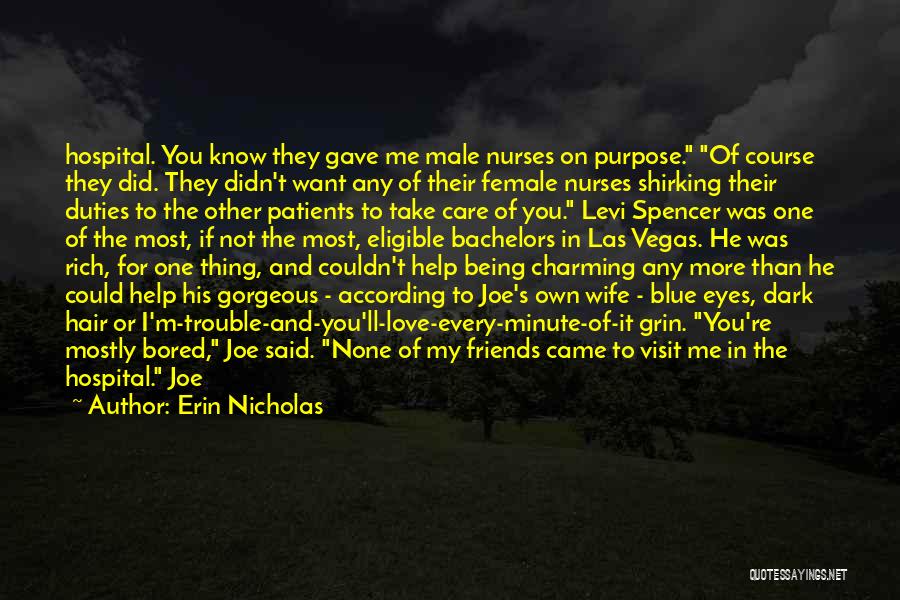 Not Sure If You Love Me Quotes By Erin Nicholas