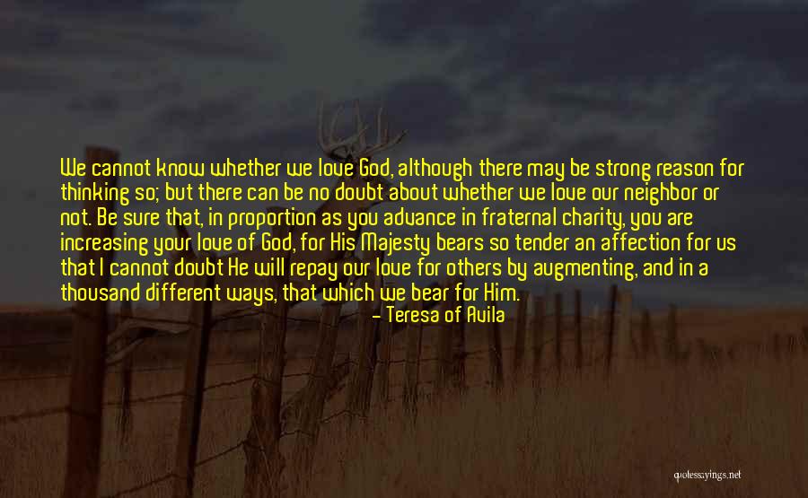 Not Sure In Love Quotes By Teresa Of Avila