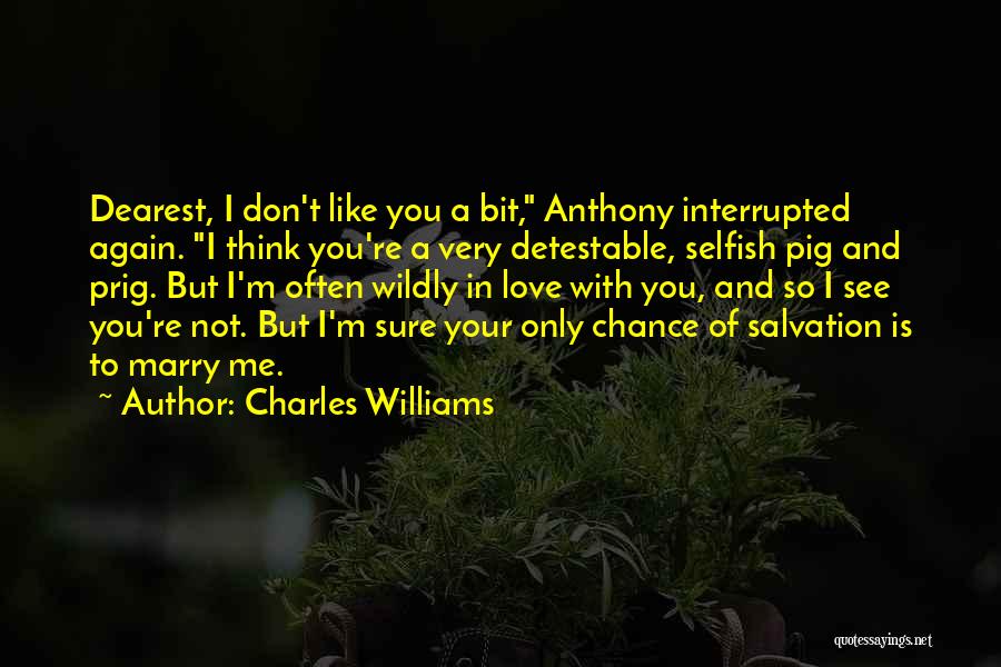 Not Sure Of Love Quotes By Charles Williams