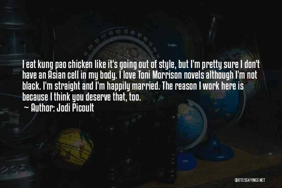 Not Sure Of Love Quotes By Jodi Picoult Not Sure Of Love Quotes By Jodi Picoult