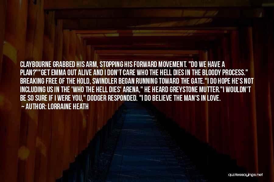 Not Sure Of Love Quotes By Lorraine Heath Not Sure Of Love Quotes By Lorraine Heath