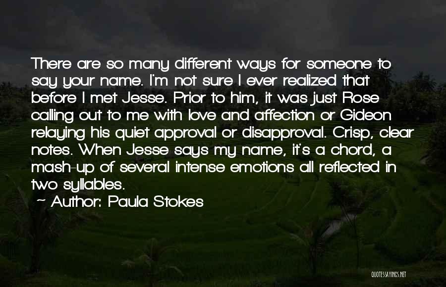 Not Sure Of Love Quotes By Paula Stokes Not Sure Of Love Quotes By Paula Stokes