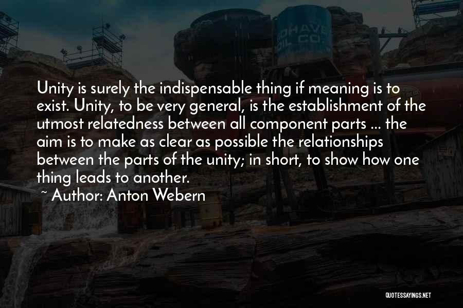 Not Sure On Relationships Quotes By Anton Webern