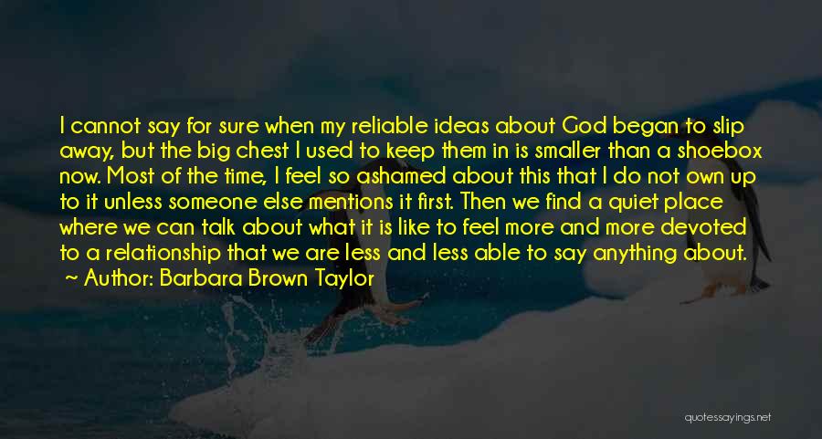 Not Sure Relationship Quotes By Barbara Brown Taylor