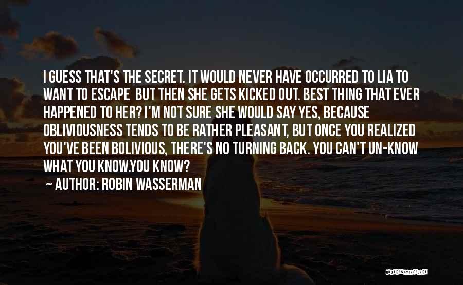 Not Sure What You Want Quotes By Robin Wasserman