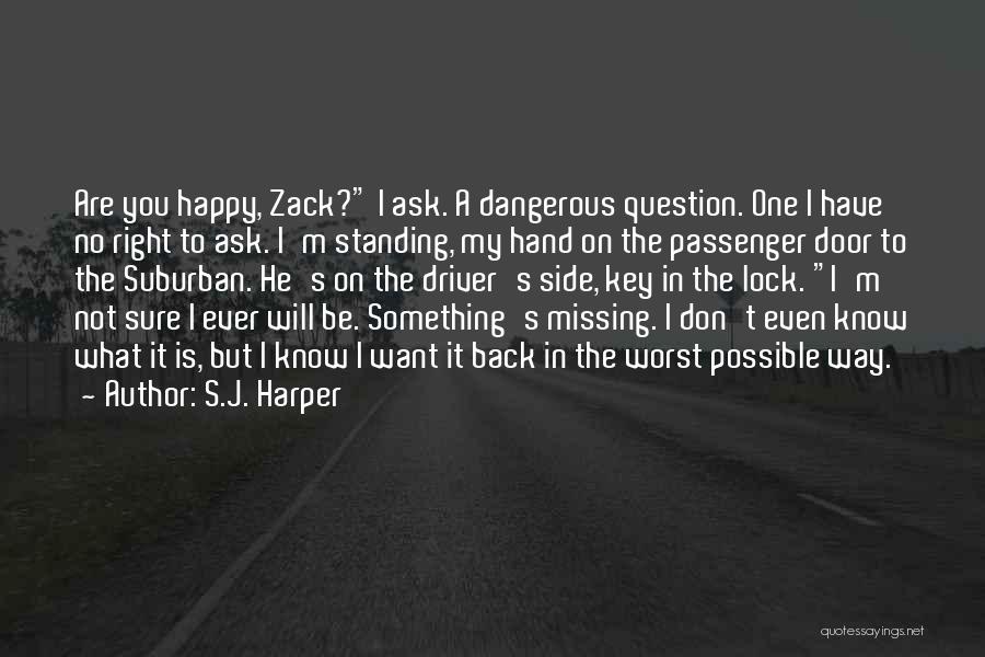 Not Sure What You Want Quotes By S.J. Harper