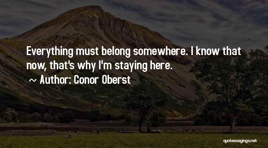 Not Sure Where I Belong Quotes By Conor Oberst