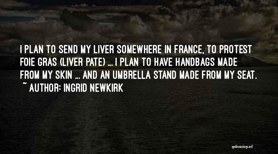 Not Sure Where You Stand Quotes By Ingrid Newkirk