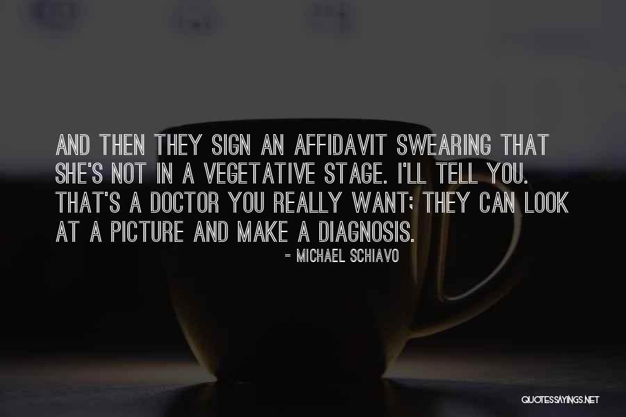 Not Swearing Quotes By Michael Schiavo Not Swearing Quotes By Michael Schiavo