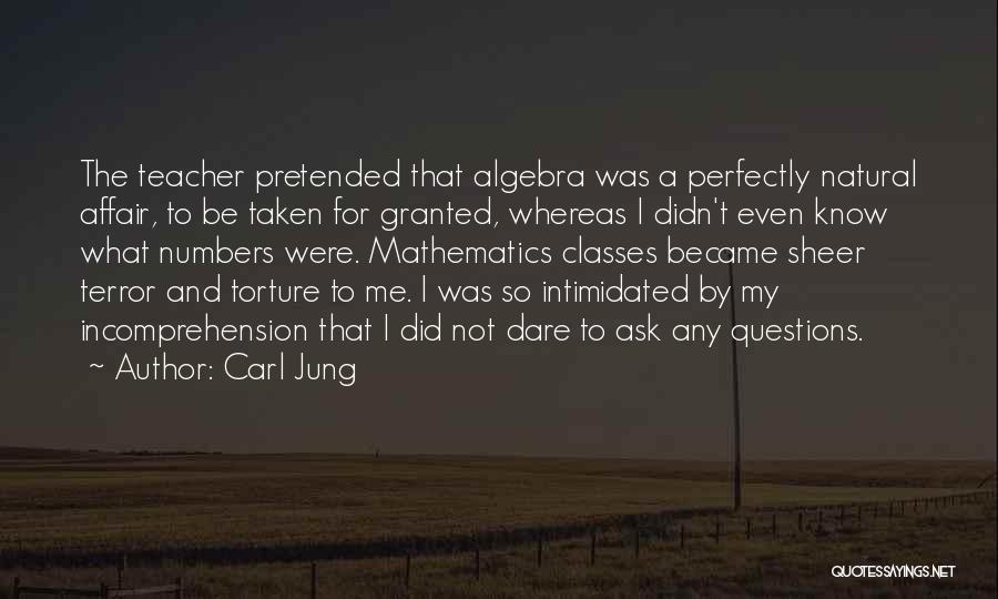 Not Taken For Granted Quotes By Carl Jung