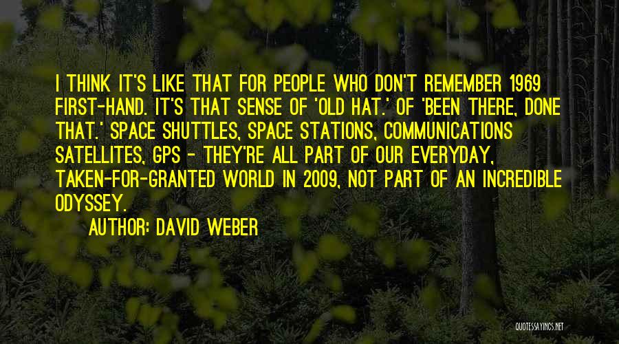 Not Taken For Granted Quotes By David Weber