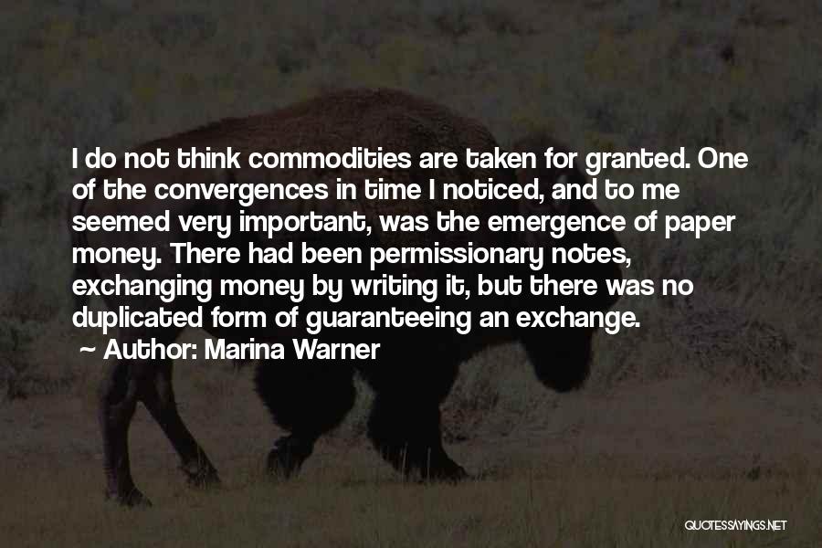 Not Taken For Granted Quotes By Marina Warner