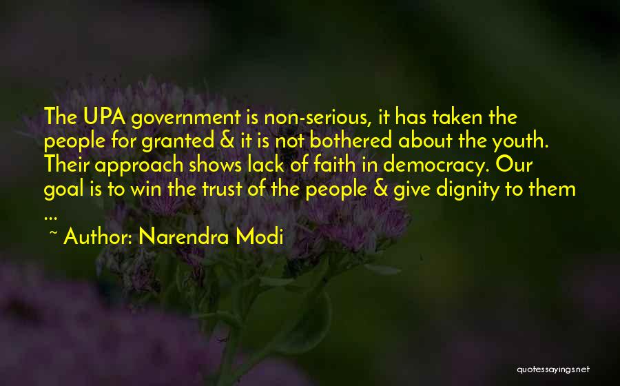 Not Taken For Granted Quotes By Narendra Modi