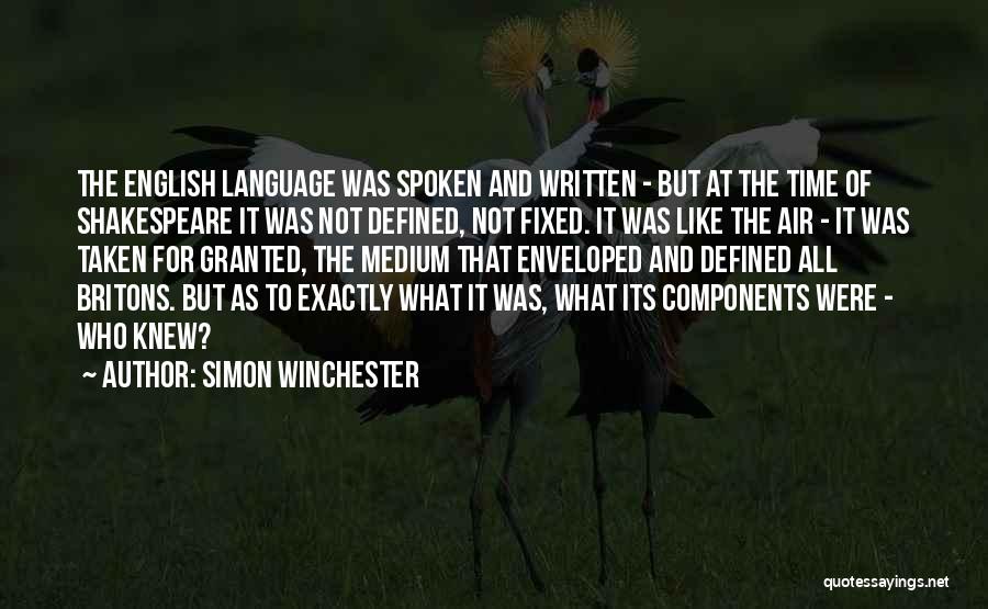 Not Taken For Granted Quotes By Simon Winchester
