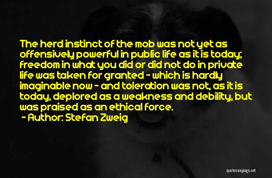 Not Taken For Granted Quotes By Stefan Zweig Not Taken For Granted Quotes By Stefan Zweig