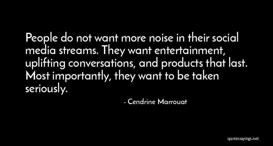 Not Taken Seriously Quotes By Cendrine Marrouat