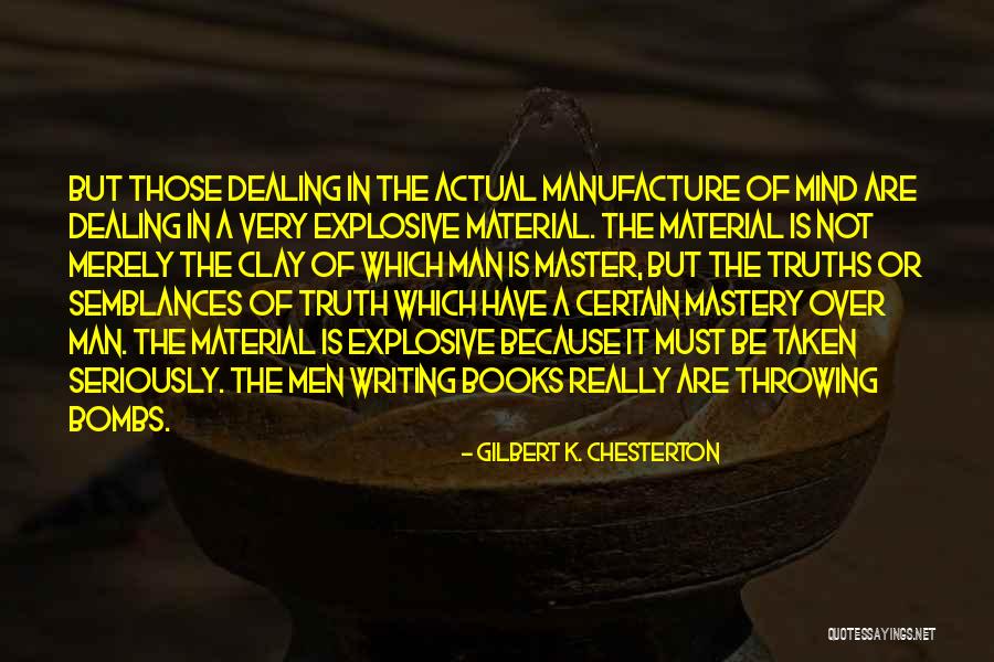 Not Taken Seriously Quotes By Gilbert K. Chesterton