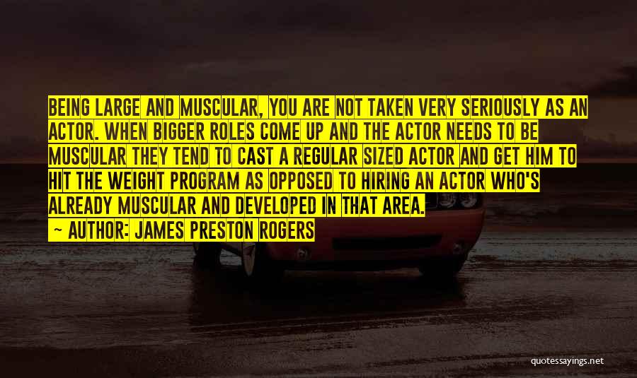 Not Taken Seriously Quotes By James Preston Rogers