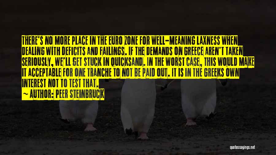 Not Taken Seriously Quotes By Peer Steinbruck