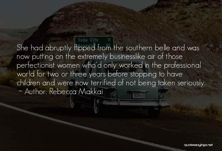 Not Taken Seriously Quotes By Rebecca Makkai