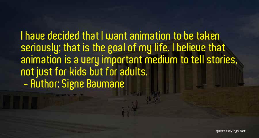 Not Taken Seriously Quotes By Signe Baumane
