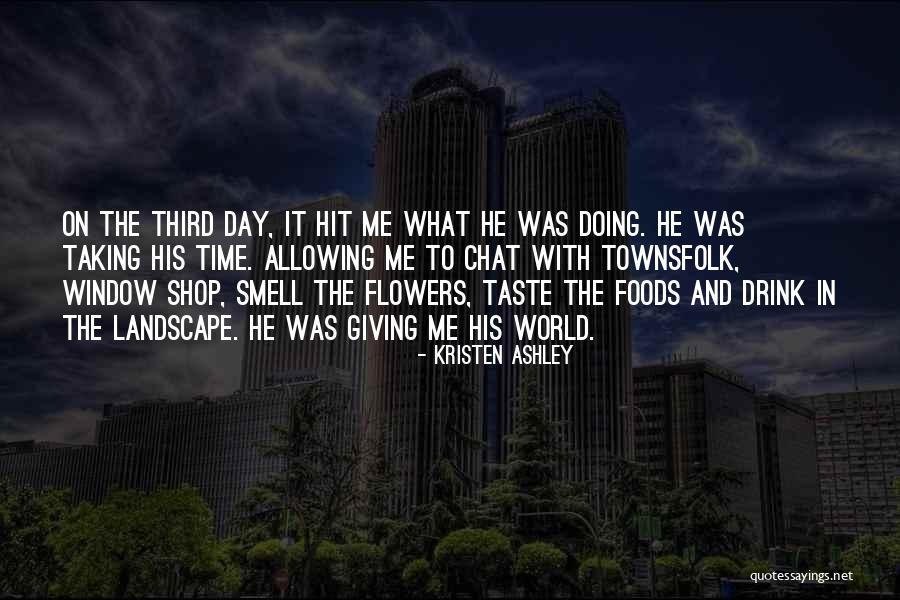 Not Taking A Day Off Quotes By Kristen Ashley