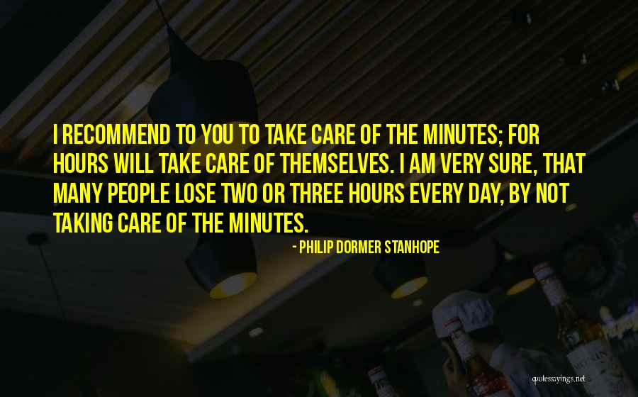 Not Taking A Day Off Quotes By Philip Dormer Stanhope