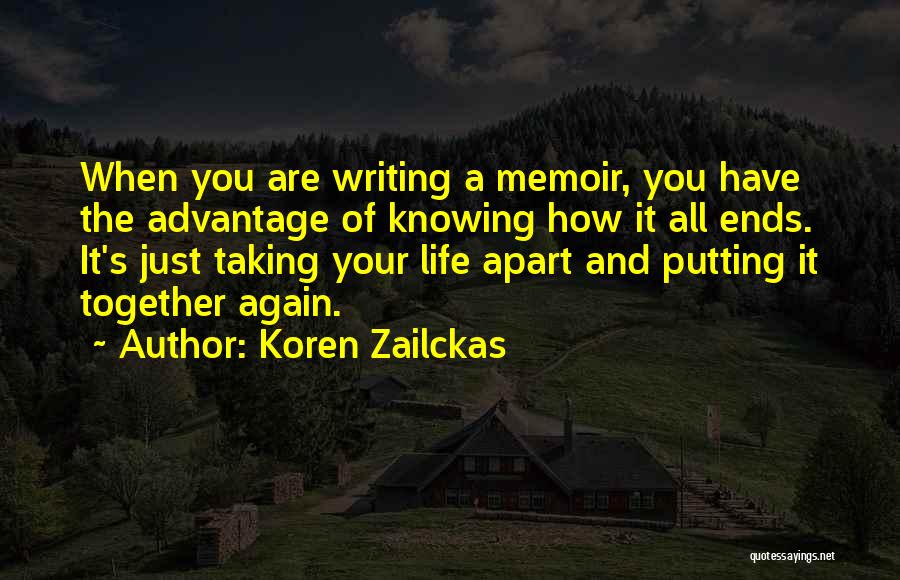 Not Taking Advantage Of Life Quotes By Koren Zailckas