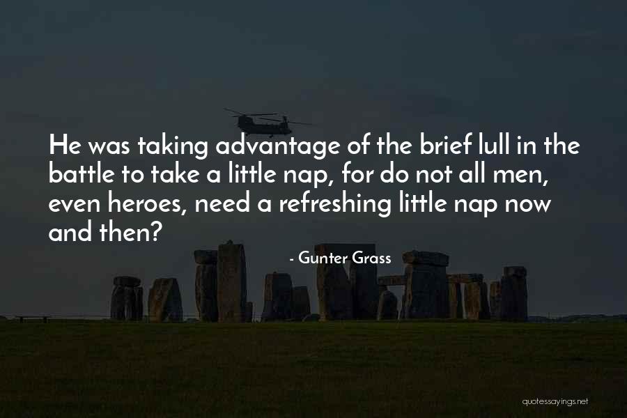 Not Taking Advantage Quotes By Gunter Grass Not Taking Advantage Quotes By Gunter Grass