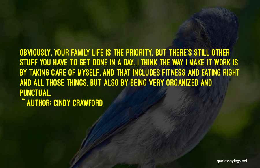 Not Taking Care Of Yourself Quotes By Cindy Crawford