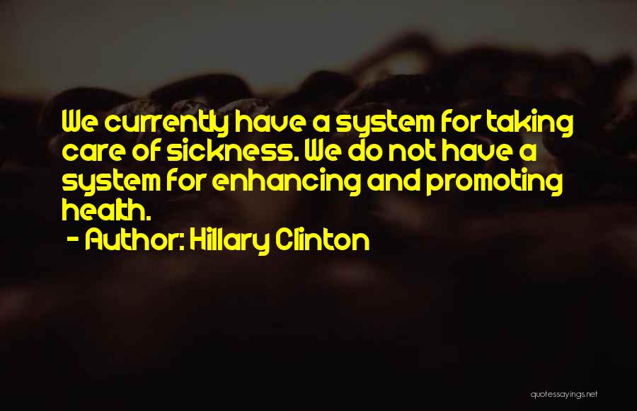 Not Taking Care Of Yourself Quotes By Hillary Clinton