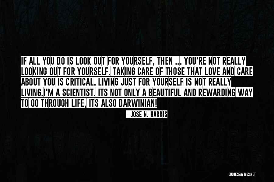 Not Taking Care Of Yourself Quotes By Jose N. Harris Not Taking Care Of Yourself Quotes By Jose N. Harris