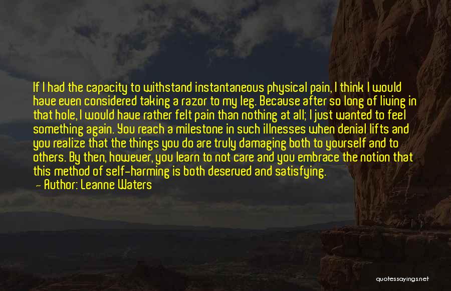 Not Taking Care Of Yourself Quotes By Leanne Waters