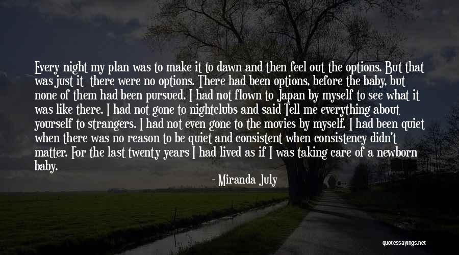 Not Taking Care Of Yourself Quotes By Miranda July Not Taking Care Of Yourself Quotes By Miranda July